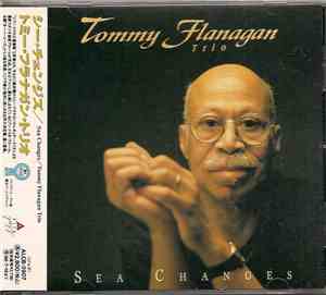 Tommy Flanagan Trio - Sea Changes