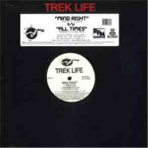 Trek Life - Mind Right / All Times