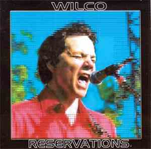 Wilco - Reservations