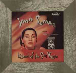 Yma Sumac - Legend Of The Sun Virgin
