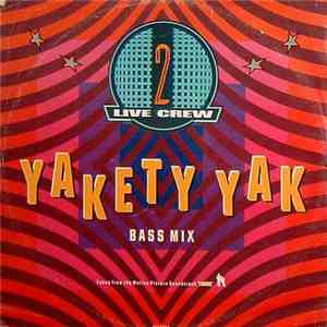 2 Live Crew - Yakety Yak