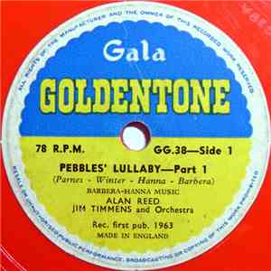 Alan Reed, Jim Timmens And Orchestra - Pebbles' Lullaby
