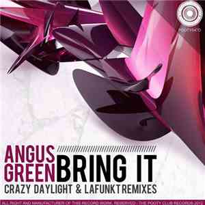 Angus Green - Bring It + Remixes