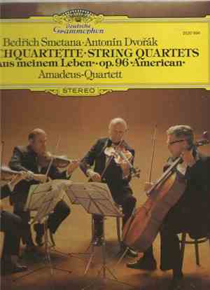 Antonín Dvořák / Bedřich Smetana - Amadeus-Quartett - Streichquartette  Nr. ...