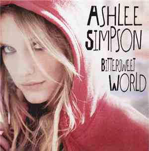 Ashlee Simpson - Bittersweet World