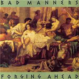 Bad Manners - Forging Ahead