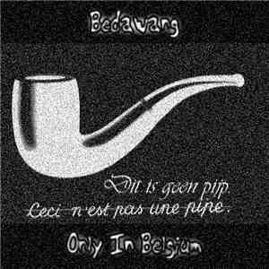 Bedawang - Only In Belgium
