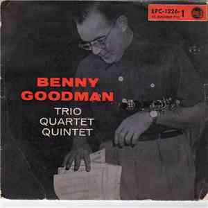 Benny Goodman - Benny Goodman Trio-Quartet-Quintet