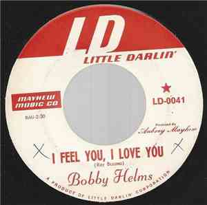 Bobby Helms - I Feel You, I Love You