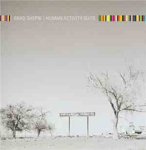 Brad Shepik - Human Activity Suite