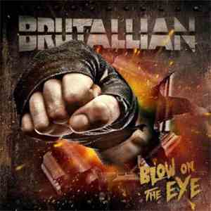 Brutallian - Blow On The Eye