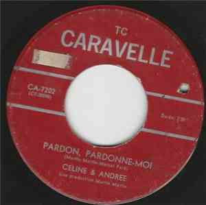 Celine & Andree - Pardon, Pardonne-Moi
