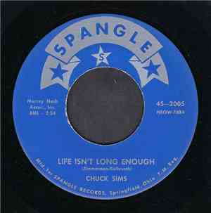 Chuck Sims - Life Isn't Long Enough / Little Pigeon