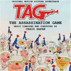 Craig Safan - TAG: The Assassination Game (Original Motion Picture Soundtra ...