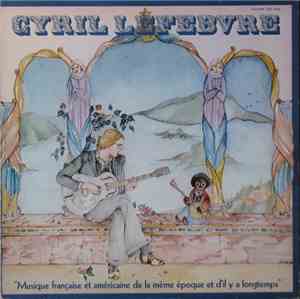 Cyril Lefebvre - Musique Française Et Américaine De La Même Époque Et D'il  ...
