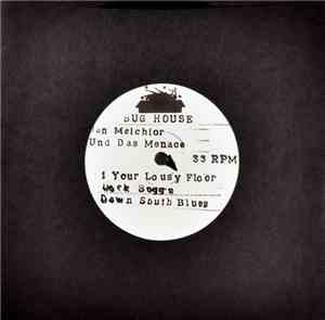 Dan Melchior Und Das Menace - Your Lousy Floor