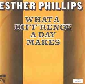 Esther Phillips - What A Diff'rence A Day Makes
