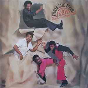 Fantastic Four - B. Y. O. F. (Bring Your Own Funk)