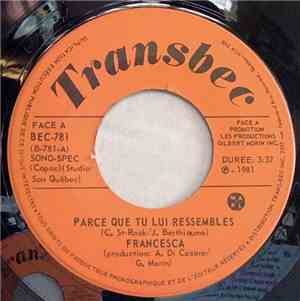 Francesca - Parce Que Tu Lui Ressembles
