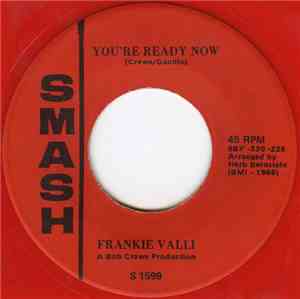 Frankie Valli / Four Seasons - You're Ready Now / I'm Gonna Change