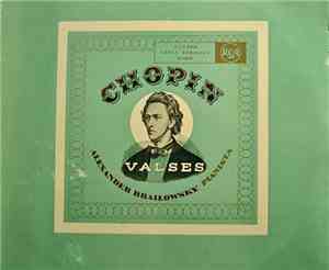 Frédéric Chopin, Alexander Brailowsky - Chopin Valses