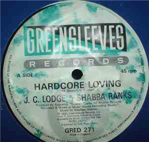 JC Lodge / Shabba Ranks - Hardcore Loving