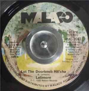 Latimore  - Let The Doorknob Hit'cha / Do That To Me One More Time