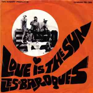 Les Baroques - Love Is The Sun / I Dreamed My Dreams Away
