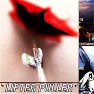 Lifter Puller - The Entertainment And Arts