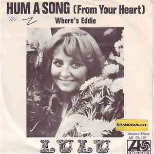 Lulu - Hum A Song (From Your Heart)