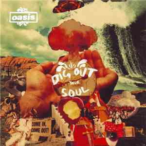 Oasis  - Dig Out Your Soul