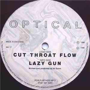 Optical - Cut Throat Flow / Lazy Gun