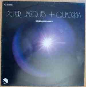 Peter Jacques  + Quadriga  - Keyboard Flashes