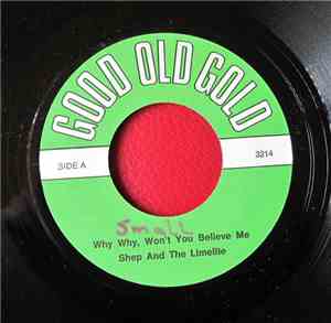 Shep & The Limelites - Why Why, Won't You Believe Me / Easy To Remember Whe ...