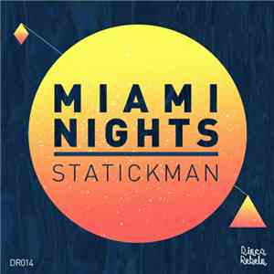Statickman - Miami Nights