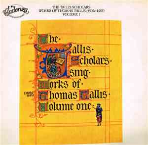 The Tallis Scholars, Thomas Tallis - Works Of Thomas Tallis (1505c - 1585)  ...
