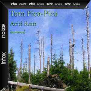 Tom Pica-Pica - Acid Rain