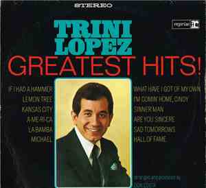 Trini Lopez / Led Zeppelin - Greatest Hits!