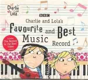 Unknown Artist - Charlie And Lola's Favourite And Best Music Record