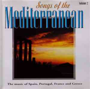 Unknown Artist - Songs Of The Mediterranean Vol. 2 / The Music Of Spain, Po ...