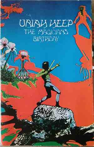Uriah Heep - The Magician's Birthday