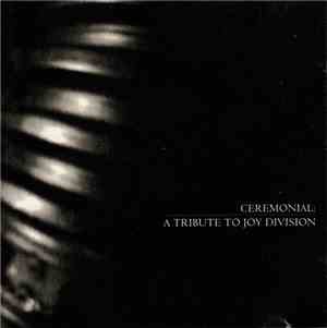 Various - Ceremonial: A Tribute To Joy Division