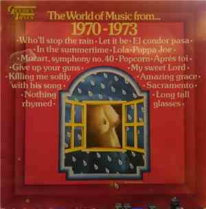 Various - The World Of Music From 1970-1973