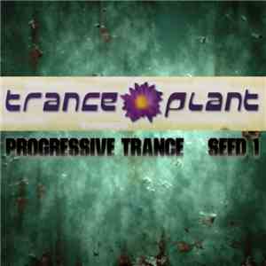 Various - Tranceplant - Progressive Trance - Seed 1