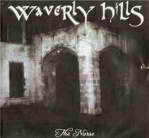 Waverly Hills - The Nurse