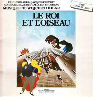 Wojciech Kilar - Le Roi Et L'Oiseau (Bande Originale Du Film)