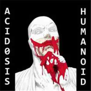 Acid0sis - Humanoid