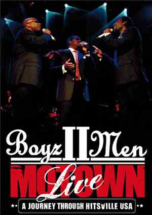 Boyz II Men - Motown Live - A Journey Through Hitsville USA