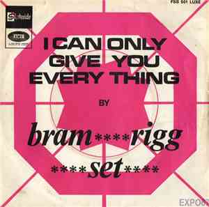 Bram Rigg Set - I Can Only Give You Everything