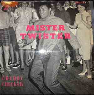 Chubby Checker - Mister Twister